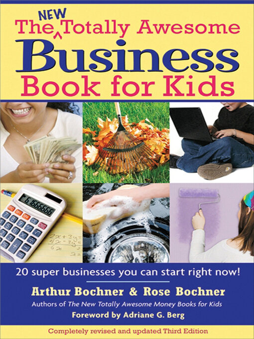 Title details for New Totally Awesome Business Book for Kids by Arthur Bochner - Available